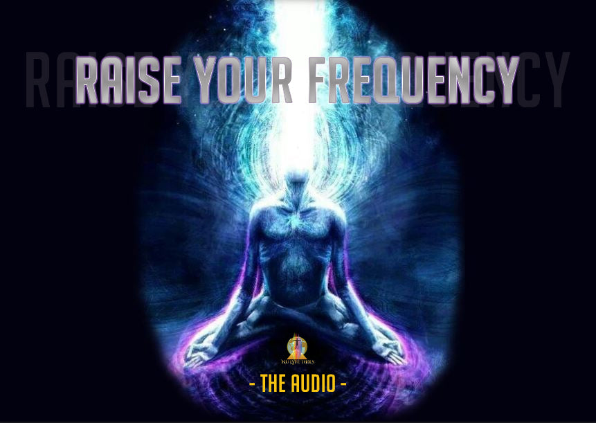 Raise Your Frequency Audio